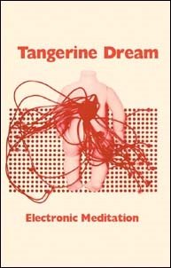 Cover for Tangerine Dream · Electronic Meditation (Cassette) (2021)