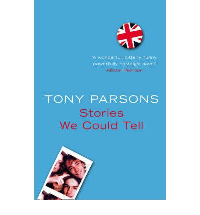 Cover for Tony Parsons · Stories We Could Tell (Paperback Book) (2006)