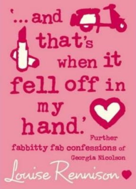 Cover for Louise Rennison · '... and that's when it fell off in my hand.' (Gebundenes Buch) (2004)