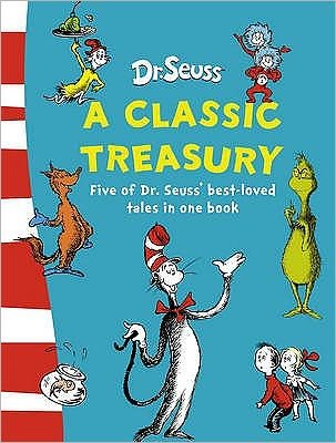 Cover for Dr. Seuss · Dr. Seuss: A Classic Treasury (Bog) (2006)