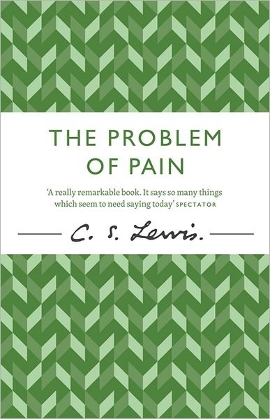 Cover for C. S. Lewis · The Problem of Pain - C. S. Lewis Signature Classic (Paperback Book) (2012)