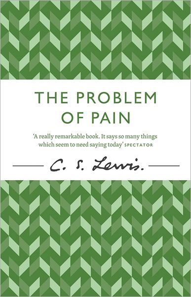 Cover for C. S. Lewis · The Problem of Pain - C. S. Lewis Signature Classic (Paperback Book) (2012)