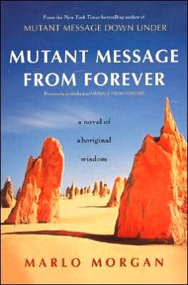 Cover for Marlo Morgan · Mutant Message from Forever: A Novel of Aboriginal Wisom (Pocketbok) (1999)