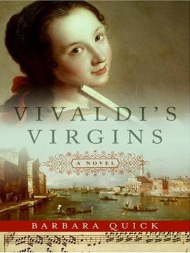 Vivaldi's Virgins LP - Barbara Quick - Livres - HarperLuxe - 9780061285264 - 3 juillet 2007