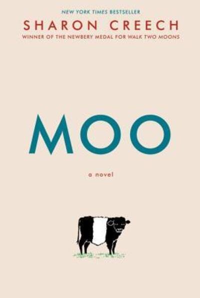 Moo: A Novel - Sharon Creech - Livres - HarperCollins - 9780062415264 - 29 août 2017