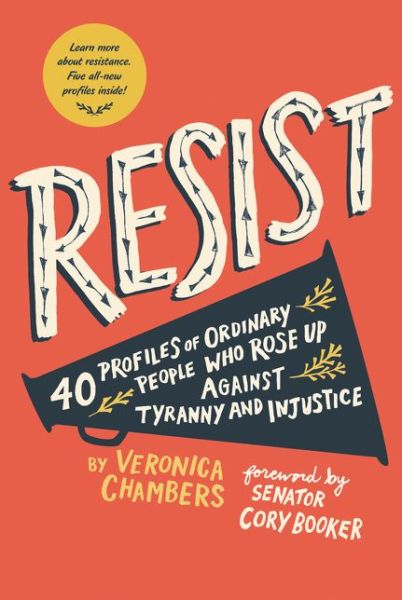 Cover for Veronica Chambers · Resist: 40 Profiles of Ordinary People Who Rose Up Against Tyranny and Injustice (Paperback Book) (2020)