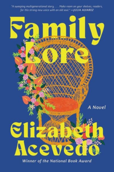 Cover for Elizabeth Acevedo · Family Lore: A Novel (Innbunden bok) (2023)