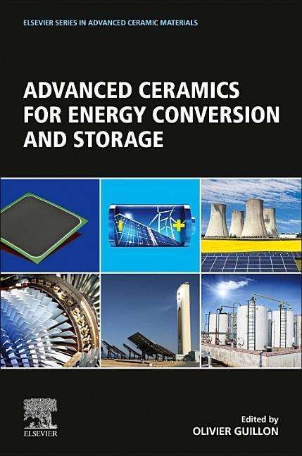 Cover for Olivier Guillon · Advanced Ceramics for Energy Conversion and Storage - Elsevier Series on Advanced Ceramic Materials (Taschenbuch) (2019)