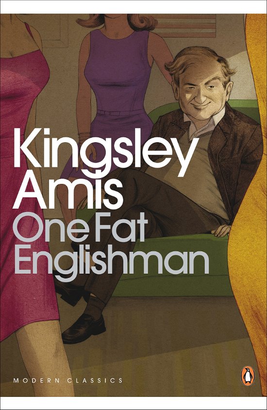 Cover for Kingsley Amis · One Fat Englishman - Penguin Modern Classics (Pocketbok) (2011)