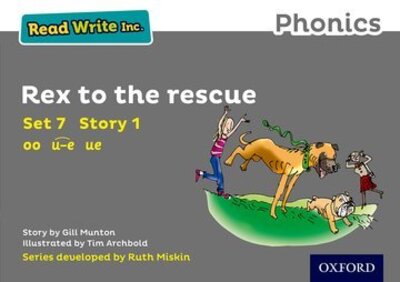 Cover for Gill Munton · Read Write Inc. Phonics: Rex to the Rescue (Grey Set 7 Storybook 1) - Read Write Inc. Phonics (Paperback Book) (2016)