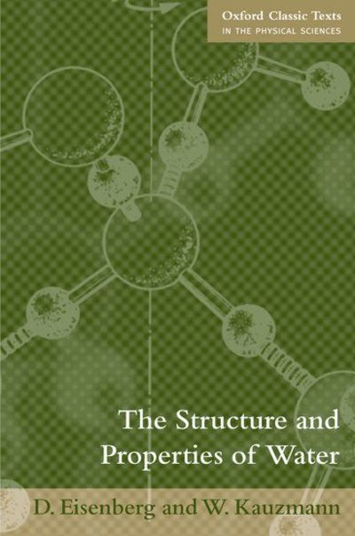 Cover for Eisenberg, D (Department of Chemistry and Biochemistry, University of California at Los Angeles) · The Structure and Properties of Water - Oxford Classic Texts in the Physical Sciences (Paperback Bog) (2005)