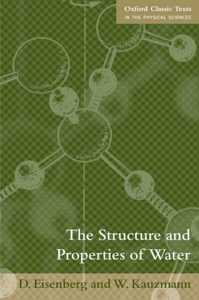 Cover for Eisenberg, D (Department of Chemistry and Biochemistry, University of California at Los Angeles) · The Structure and Properties of Water - Oxford Classic Texts in the Physical Sciences (Pocketbok) (2005)