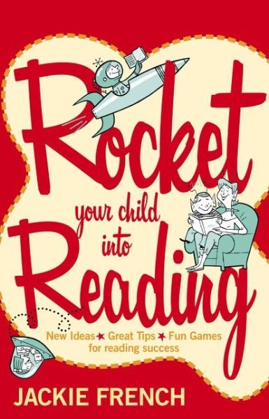 Cover for Jackie French · Rocket Your Child into Reading (Bog) (2006)