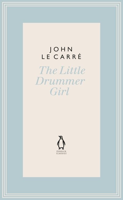 Cover for John Le Carre · The Little Drummer Girl: Now a BBC series - The Penguin John le Carre Hardback Collection (Hardcover bog) (2018)