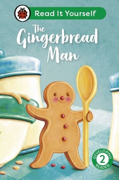 Cover for Ladybird · The Gingerbread Man: Read It Yourself - Level 2 Developing Reader - Read It Yourself (Inbunden Bok) (2024)