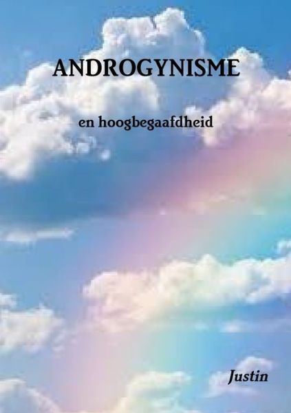 Cover for Justin · ANDROGYNISME en hoogbegaafdheid (Pocketbok) (2019)