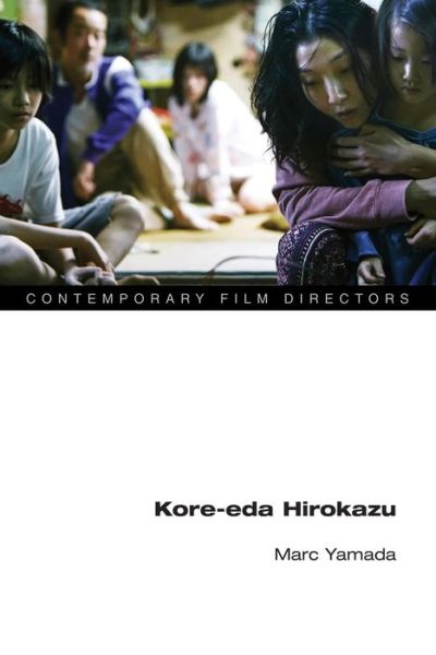 Cover for Marc Yamada · Kore-eda Hirokazu - Contemporary Film Directors (Paperback Book) (2023)