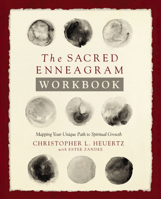 Cover for Christopher L. Heuertz · The Sacred Enneagram Workbook: Mapping Your Unique Path to Spiritual Growth (Paperback Book) (2024)