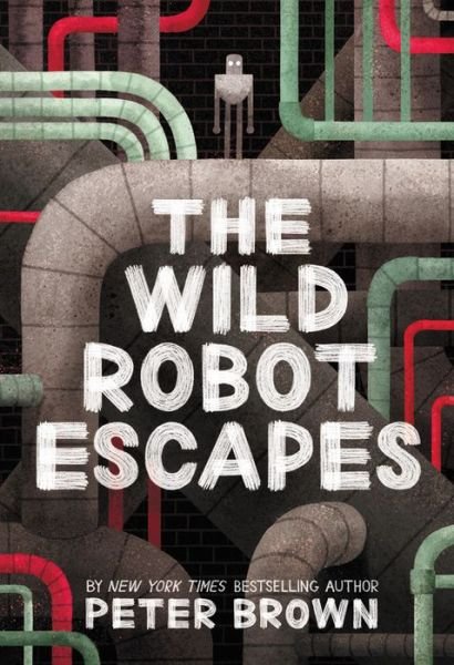 Cover for Peter Brown · The Wild Robot Escapes (Paperback Book) (2020)