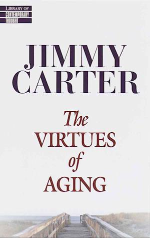 Cover for Jimmy Carter · The virtues of aging (Buch) [1st hardcover edition] (1998)