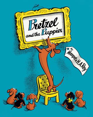 Cover for H. A. Rey · Pretzel and the Puppies (Hardcover Book) (2022)