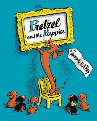 Cover for H. A. Rey · Pretzel and the Puppies (Inbunden Bok) (2022)