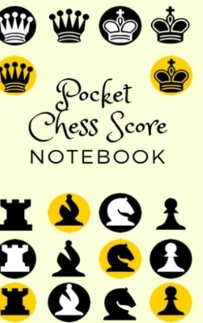 Pocket Chess Score Notebook - Mike Murphy - Books - Lulu.com - 9780359966264 - October 7, 2019