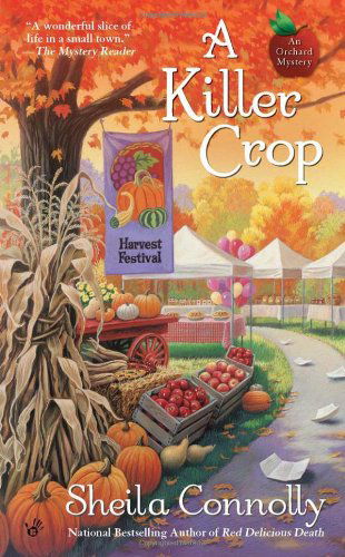 A Killer Crop (An Orchard Mystery) - Sheila Connolly - Books - Berkley - 9780425238264 - December 7, 2010