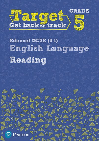 Cover for David Grant · Target Grade 5 Reading Edexcel GCSE (9-1) English Language Workbook: Target Grade 5 Reading Edexcel GCSE (9-1) English Language Workbook - Intervention English (Paperback Book) (2016)