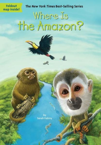 Cover for Sarah Fabiny · Where Is the Amazon? - Where Is? (Pocketbok) (2016)