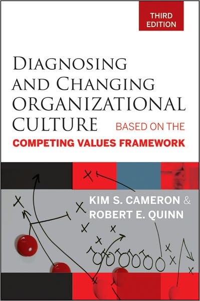 Cover for Kim S. Cameron · Diagnosing and Changing Organizational Culture: Based on the Competing Values Framework (Paperback Book) (2011)