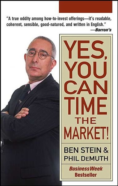 Yes, You Can Time the Market! - Ben Stein - Books - John Wiley & Sons Inc - 9780471679264 - September 29, 2004