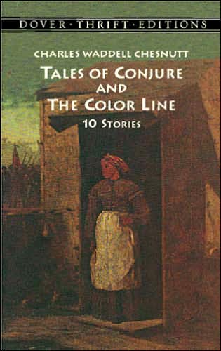 Cover for Charles Waddell Chesnutt · Tales of Conjure and The Color Line: 10 Stories - Thrift Editions (Paperback Book) (1998)