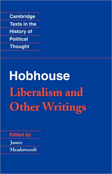 Cover for L. T. Hobhouse · Hobhouse: Liberalism and Other Writings - Cambridge Texts in the History of Political Thought (Paperback Book) (1994)