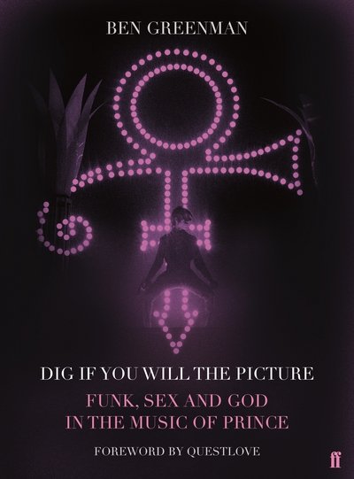 Cover for Prince · Dig If You Will The Picture. Funk. Sex and God In The Music Of Prince (Bog) [Main edition] (2017)