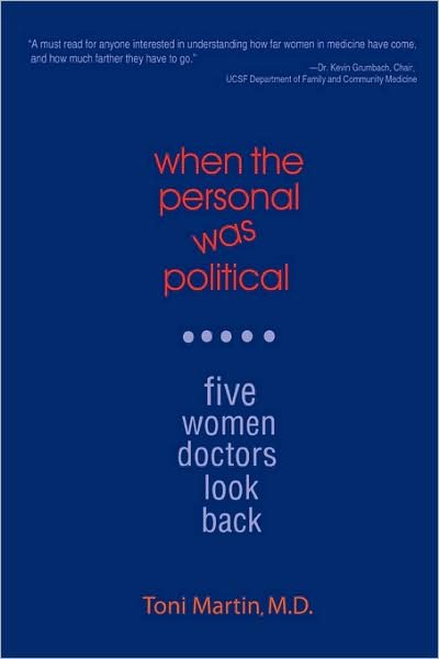 Cover for Toni Martin · When the Personal Was Political: Five Women Doctors Look Back (Taschenbuch) (2008)