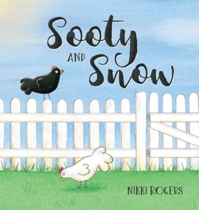 Cover for Nikki Rogers · Sooty &amp; Snow (Hardcover Book) (2020)