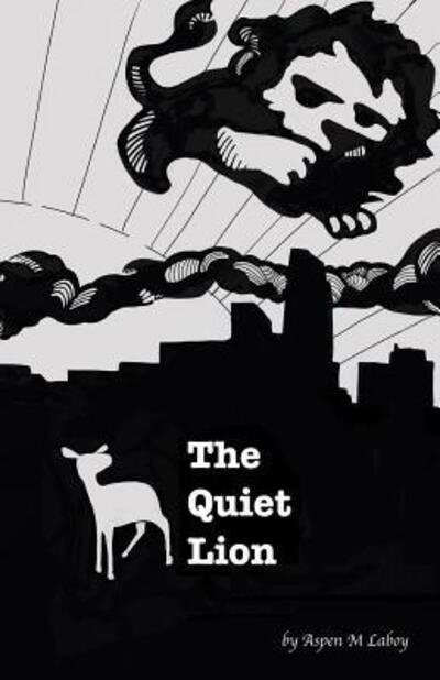 Cover for Aspen M. Laboy · The Quiet Lion (Pocketbok) (2018)