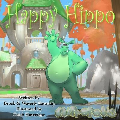 Cover for Waverly Eastman · Happy Hippo (Taschenbuch) (2015)