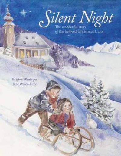 Cover for Brigitte Weninger · Silent Night: The Story of the Famous Carol (Gebundenes Buch) (2018)
