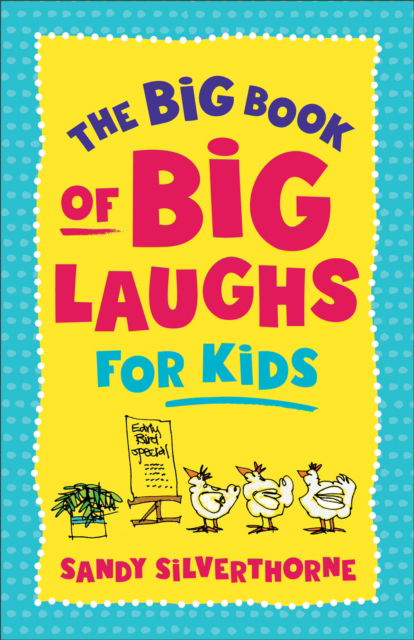 Cover for Sandy Silverthorne · The Big Book of Big Laughs for Kids (Pocketbok) (2023)