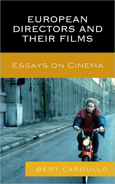 Cover for Bert Cardullo · European Directors and Their Films: Essays on Cinema (Hardcover Book) (2012)