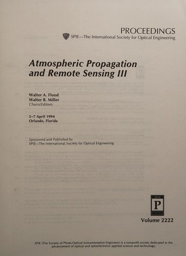 Atmospheric Propagation & Remote Sensing Iii - Flood - Książki - SPIE Press - 9780819415264 - 30 czerwca 2006