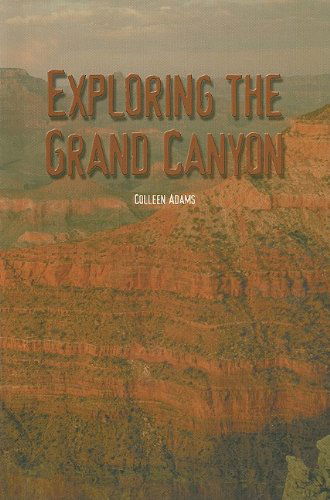 Cover for Colleen Adams · Exploring the Grand Canyon (The Rosen Publishing Group's Reading Room Collection) (Hardcover Book) (2002)