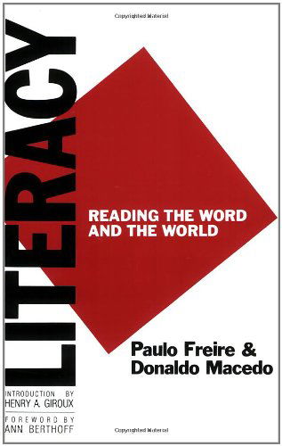 Cover for Macedo, Professor Donaldo (University of Massachusetts Boston, USA) · Literacy: Reading the Word and the World (Paperback Book) (1987)