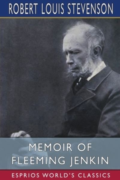 Cover for Robert Louis Stevenson · Memoir of Fleeming Jenkin (Esprios Classics) (Paperback Book) (2024)