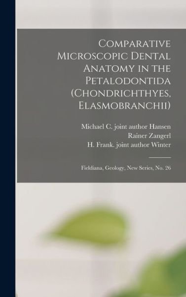 Cover for H Frank Joint Author Winter · Comparative Microscopic Dental Anatomy in the Petalodontida (Chondrichthyes, Elasmobranchii) (Gebundenes Buch) (2022)