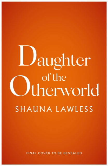 Cover for Shauna Lawless · Daughter of the Otherworld (Paperback Book) (2025)