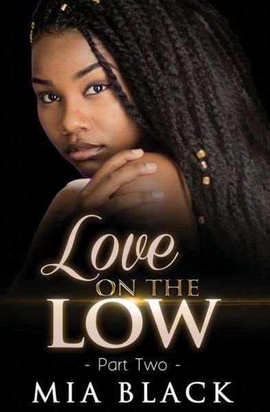 Cover for Mia Black · Love On The Low 2 (Paperback Bog) (2019)