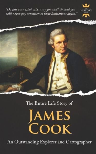 Cover for The History Hour · JAMES COOK An Outstanding Explorer and Cartographer. The Entire Life Story (Paperback Book) (2019)